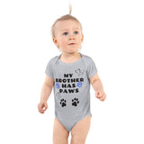 My Brother Has Paws | Infant Bodysuit
