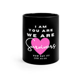 11oz Mug - Survivors - Cancer Awareness