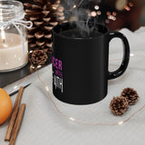 11oz Mug - Fight Cancer With Faith