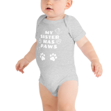 My Sister Has Paws | Infant Body Suit