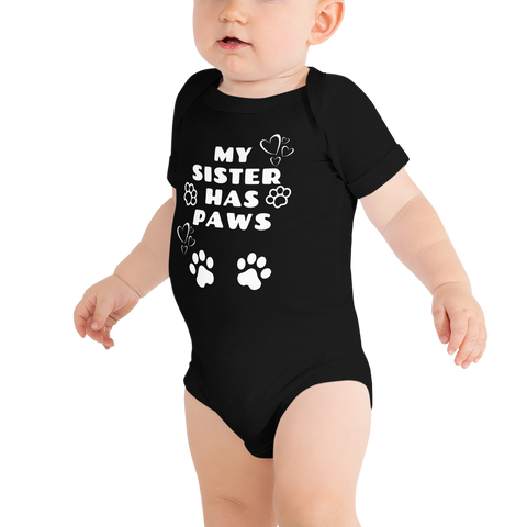 My Sister Has Paws | Infant Body Suit