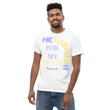 he turned it for my good t-shirt unisex